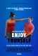 Enjoy Yourself