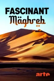 Fascinant Maghreb