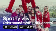 Špatný vliv: Odvrácená tvář kidfluencerů: trailer