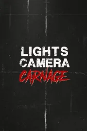 Lights Camera Carnage