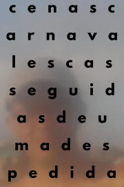 cenas carnavalescas seguidas de uma despedida