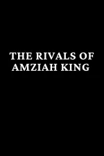 The Rivals of Amziah King