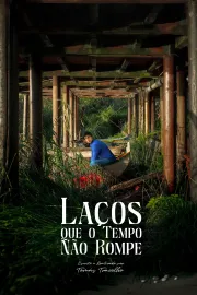 Laços que o Tempo Não Rompe