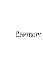 Captivity
