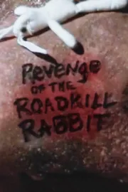 Revenge of the Roadkill Rabbit