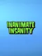 Inanimate Insanity Remaster
