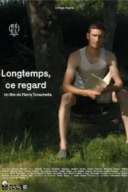 Longtemps, ce regard