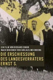 Erschiessung des Landesverräters Ernst S., Die