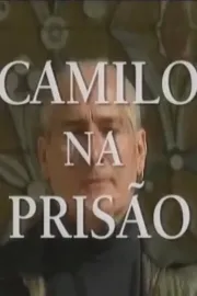 Camilo na Prisão