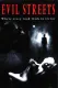 Evil Streets
