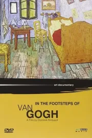 In the Footsteps of Van Gogh