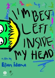 I'm Best Left Inside My Head
