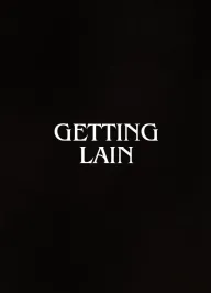 Getting Lain