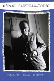 Olhar/Ver Gérard, Fotógrafo