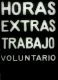 Sobre horas extras y trabajo voluntario
