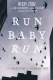 Run Baby Run