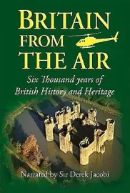 Britain from the Air: Flying Through History