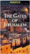 The Gates of Jerusalem: A History of the Holy City