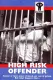 High Risk Offender