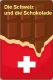 Die Schweiz und die Schokolade