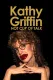 Kathy Griffin: Hot Cup of Talk