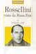 Rossellini Through His Own Eyes