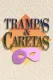 Trampas y caretas