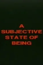 A Subjective State of Being
