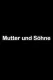 Mutter und Söhne