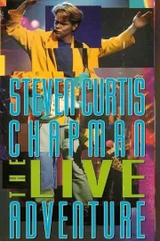 Steven Curtis Chapman: The Live Adventure