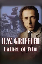 D. W. Griffith: Otec filmu