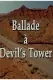 Ballade à Devil's Tower