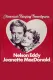 Nelson and Jeanette: America's Singing Sweethearts