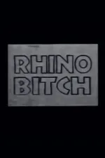 Rhino Bitch