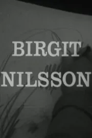 Birgit Nilsson: Glimtar från sångerskans verksamhet