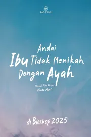 Andai Ibu Tidak Menikah Dengan Ayah