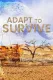 Adapt to Survive