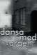 Dansa med vargen