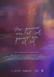 No quiero ver el sol, quiero ver el sol