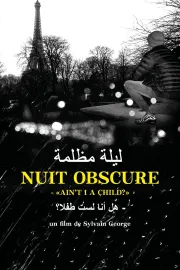 Nuit obscure – "Ain’t I a Child?"