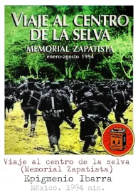 Viaje al centro de la selva (Memorial Zapatista)