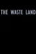 The Waste Land
