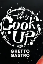 The Cook Up with Ghetto Gastro