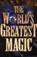 The World's Greatest Magic