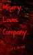Misery Loves Company