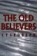 Old Believers, The