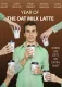 Year of the Oat Milk Latte