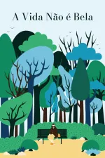 A Vida Não é Bela