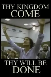 Kingdom Come... Thy Will Be Done, The