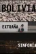 Bolivia Extraña Sinfonía